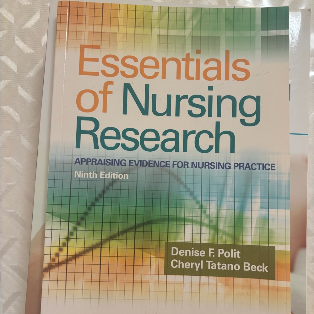 Essentials of Nursing Research Appraising Evidence for Nursing 9th Edition